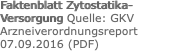 Faktenblatt Zytostatika-Versorgung Quelle: GKV Arzneiverordnungsreport